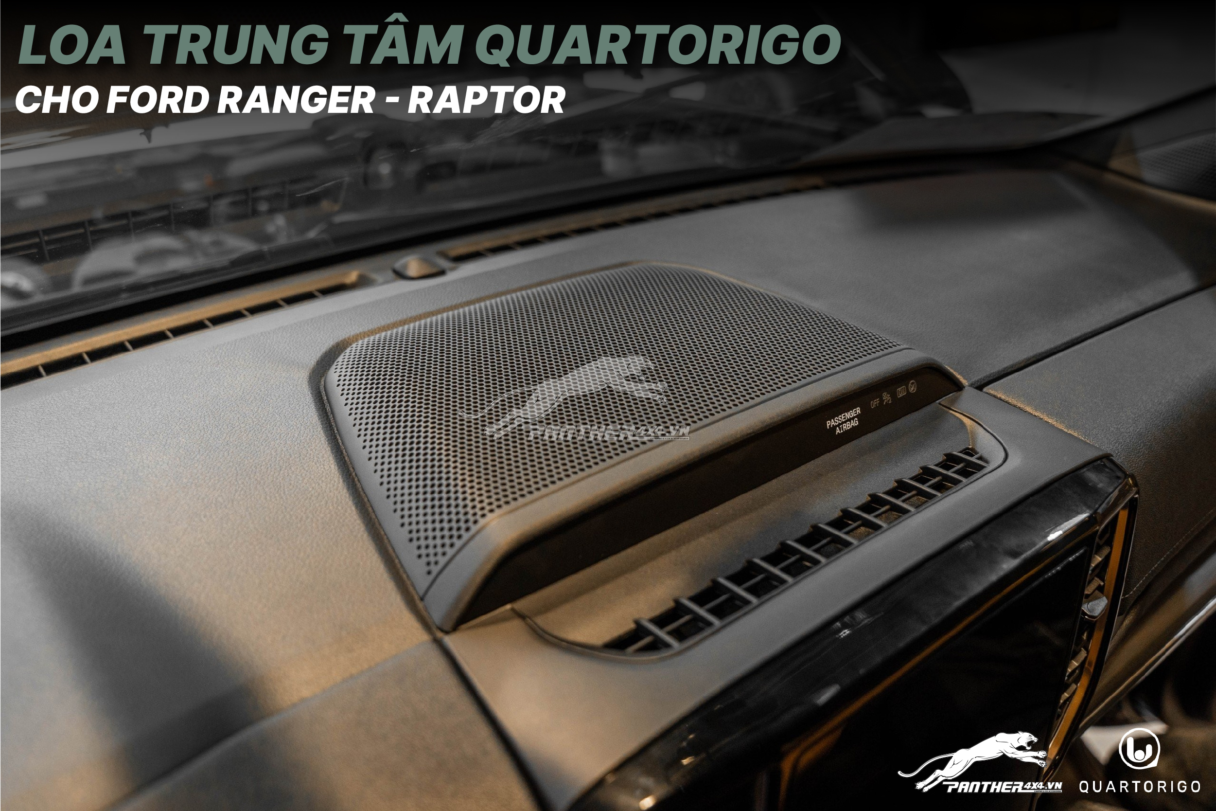 Loa trung tâm Quartorigo cho Ford Ranger và Raptor